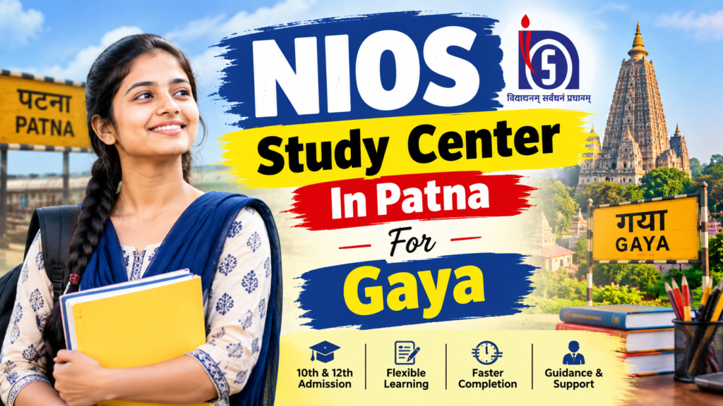 NIOS Study Center In Patna For Gaya